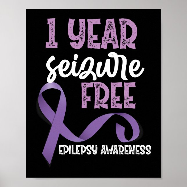 Epilepsie Bewusstsein 1 Jahr Seizfreie Schleimhaut Poster (Vorne)