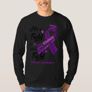 Epilepsie-Bewusstsein Ihr Kampf ist unser Kampf Li T-Shirt