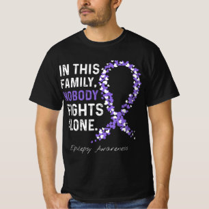 Epilepsie Bewusstsein in dieser Familie niemand kä T-Shirt