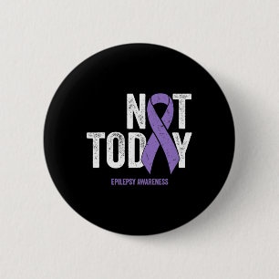 Epilepsie Bewusstsein - nicht heute epileptische A Button