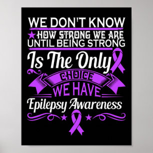 Epilepsie-Bewusstsein - Wir wissen nicht, wie star Poster