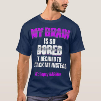 Epilepsie Bewusstseinsangriff Epileptischer Kriege T-Shirt