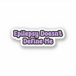 Epilepsie definiert mich nicht als Lila Bewusstsei Aufkleber