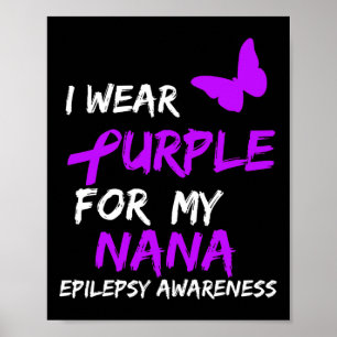 Epilepsie Ich Trage Lila Für Meine Nana Schleife Poster