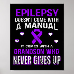 Epilepsie kommt mit einem Enkel, der nie aufgibt Poster