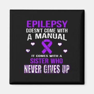 Epilepsie kommt mit einer Schwester, die nie aufgi Magnet