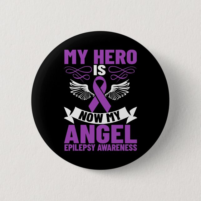 Epilepsie Ribbon My Held ist jetzt My Angel Epilep Button (Vorderseite)