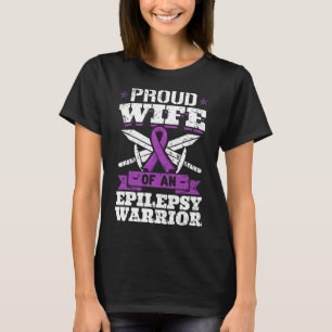 Epilepsie Warrior Ehefrau Epileptische Krampfanfäl T-Shirt