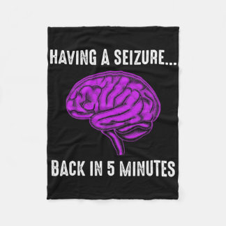 Epilepsy Awareness Having Seizure Epileptic Warrio Fleecedecke