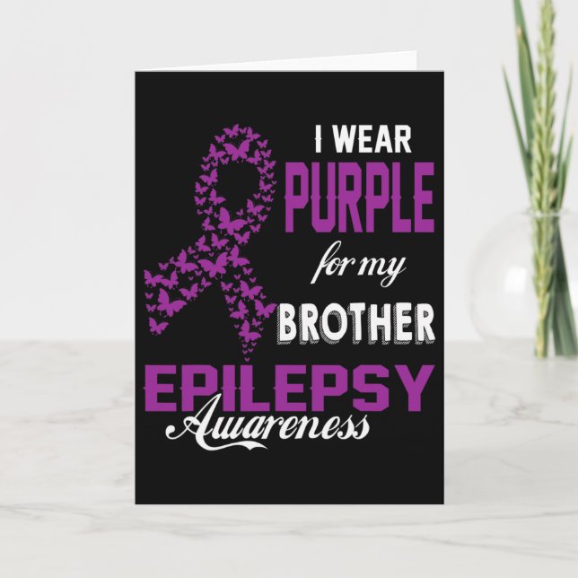 Epilepsy Awareness I Wear Purple For My Brother Fa Karte (Vorderseite)