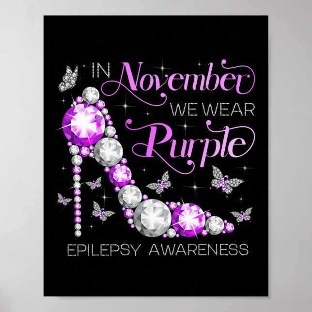 Epilepsy Awareness In November We Wear Purple Butt Poster (Vorne)