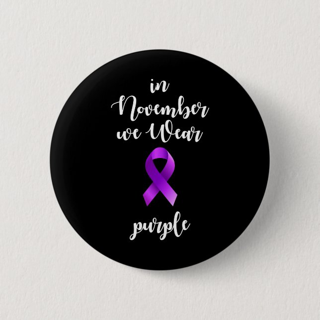 Epilepsy Awareness Month In November We Wear Purpl Button (Vorderseite)