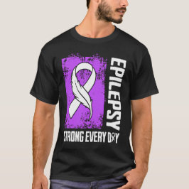 Epilepsy Awareness Strong Every Day T-Shirt
