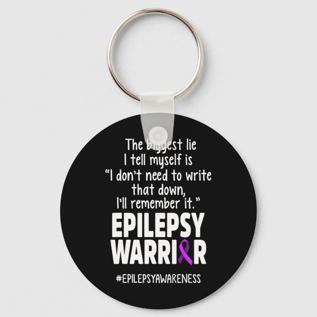 Epilepsy Awareness Write It Epileptic Warrior Surv Schlüsselanhänger (Vorderseite)