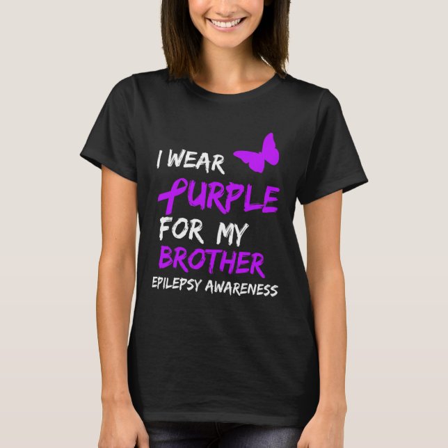 Epilepsy I Wear Purple For My Brother Ribbon  T-Shirt (Vorderseite)