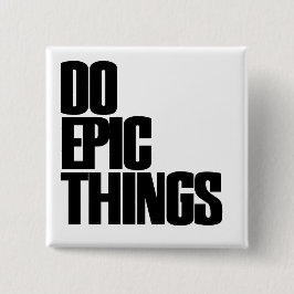 Epische Dinge tun Button