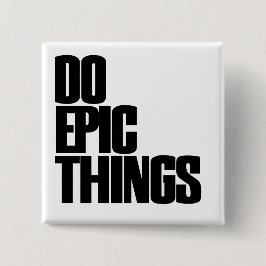 Epische Dinge tun Button