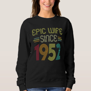 Epische Ehefrau seit 1952 Ihr 70. Hochzeitstag Sweatshirt