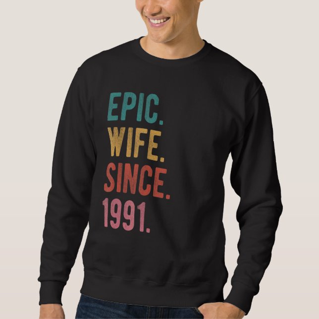 Epische Ehefrau seit 1991 31. Sweatshirt (Vorderseite)