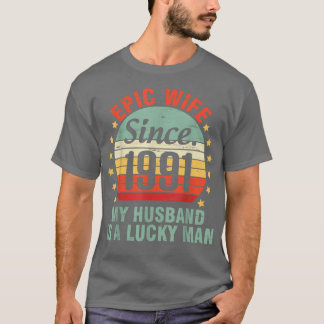 Epische Ehefrau seit 1991 mein Mann ist ein glückl T-Shirt