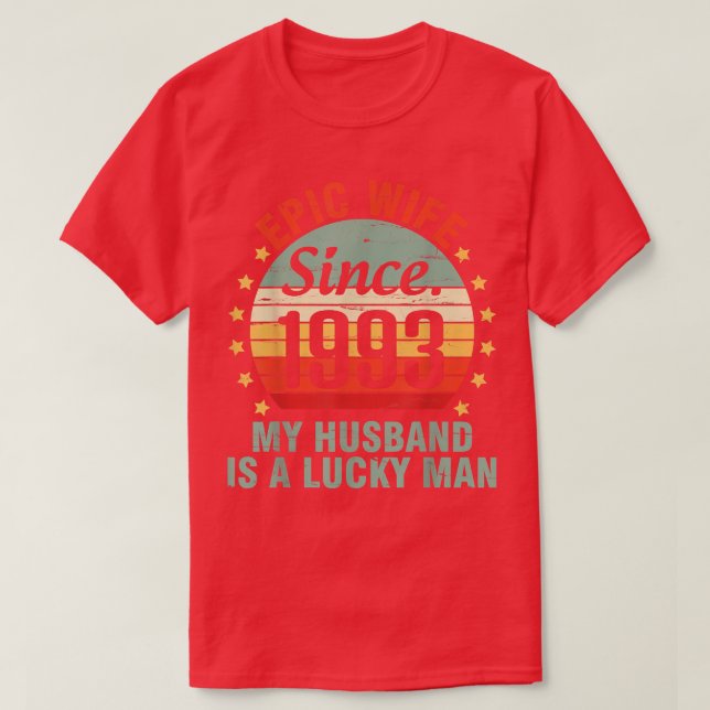 Epische Ehefrau seit 1993 mein Mann ist ein glückl T-Shirt (Design vorne)