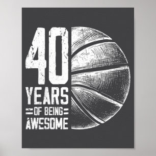 Epischer Basketball Alter Jahre 40 Basketball 40. Poster