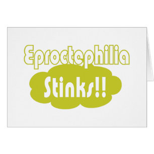 Eproctophilia Stinks!!