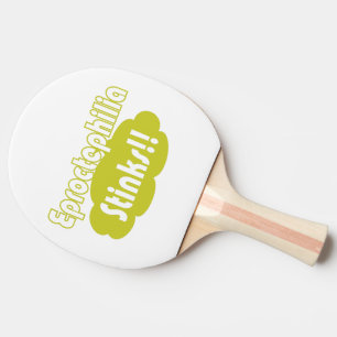 Eproctophilia Stinks!! Tischtennis Schläger