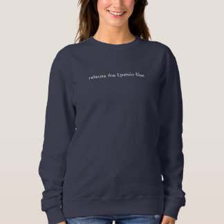 "Epstein-Akten veröffentlichen" Sweatshirt
