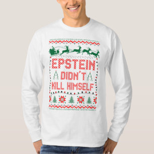 Epstein starb an Weihnachten T-Shirt