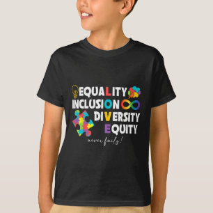 Equality Inclusion Diversity Equity Liebe Autismus T-Shirt