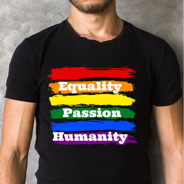 Equality, passionate, humanity  T-Shirt (Von Creator hochgeladen)