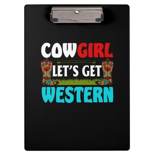 Equestrian Gift | Cowgirl Lets Get Western Klemmbrett (Vorderseite)