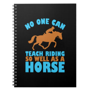 Equestrian Gift No One Can Teach Riding Notizblock