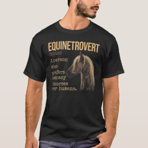 Equinetrovert Definition Equestrian Pferd T-Shirt