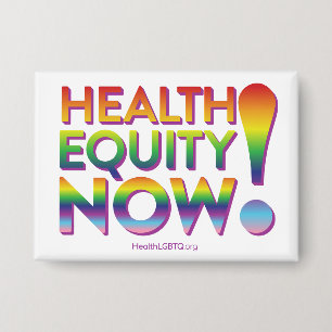 Équité en santé maintenant ! Badge