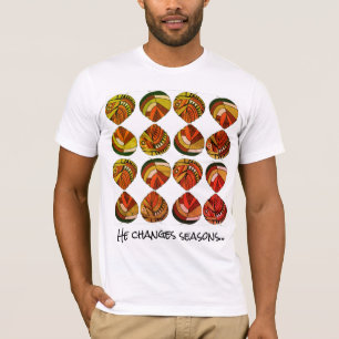 Er ändert die Jahreszeiten - Motivierend Text rust T-Shirt