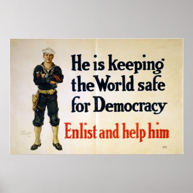 Er Behalte die Welt sicher für die Demokratie Poster (Vorne)