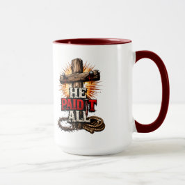Er bezahlte es alles – Cross & Nail Christlicher G Tasse