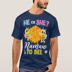 Er bzw. sie Mamaw soll geschlechtsspezifisch sein T-Shirt