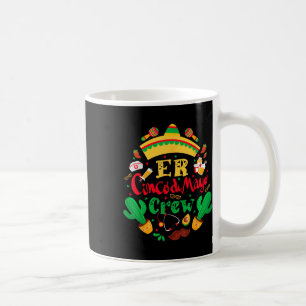Er Cinco De Mayo Nurse Crew Emergency Room Mexican Kaffeetasse