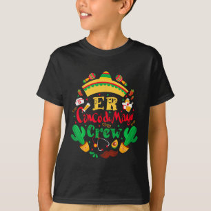 Er Cinco De Mayo Nurse Crew Emergency Room Mexican T-Shirt
