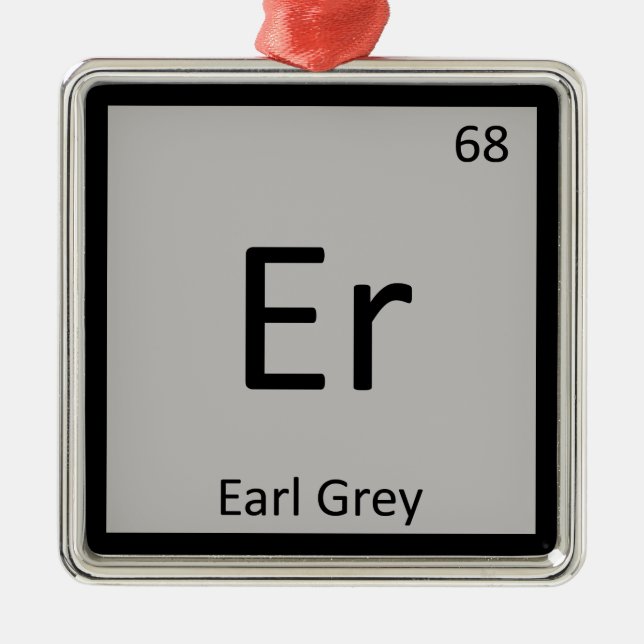 Er - Earl Grey Tea Chemistry Periodic Table Symbol Ornament Aus Metall (Vorne)