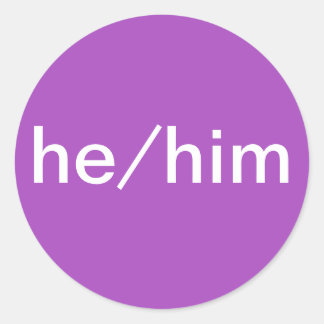 Er/Er Pronoun-Aufkleber für Namensschilder Runder Aufkleber