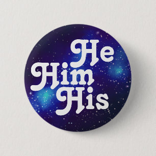 Er/Er/sein/sein/sein anpassbarer Galaxy Pronoun Bu Button