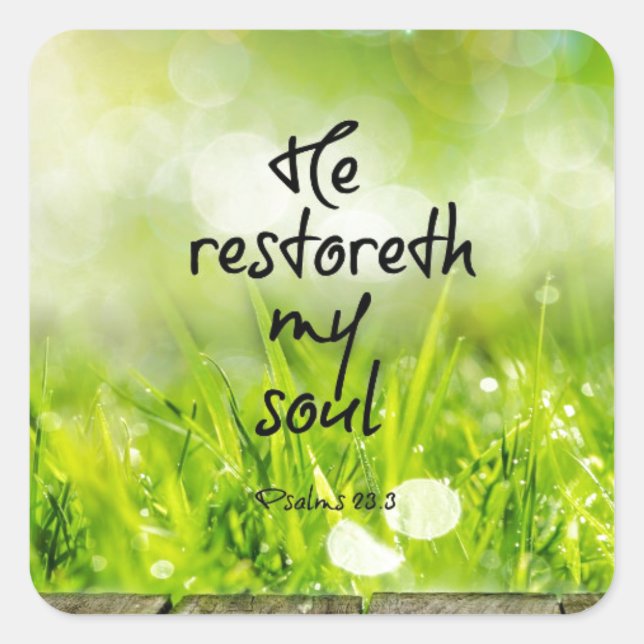 Er erbaut mein Soul Bible Verse Scripture Quadratischer Aufkleber (Vorderseite)