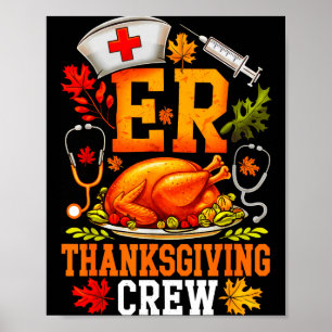 Er Erntedankfest Crew Krankenschwester Notaufnahme Poster