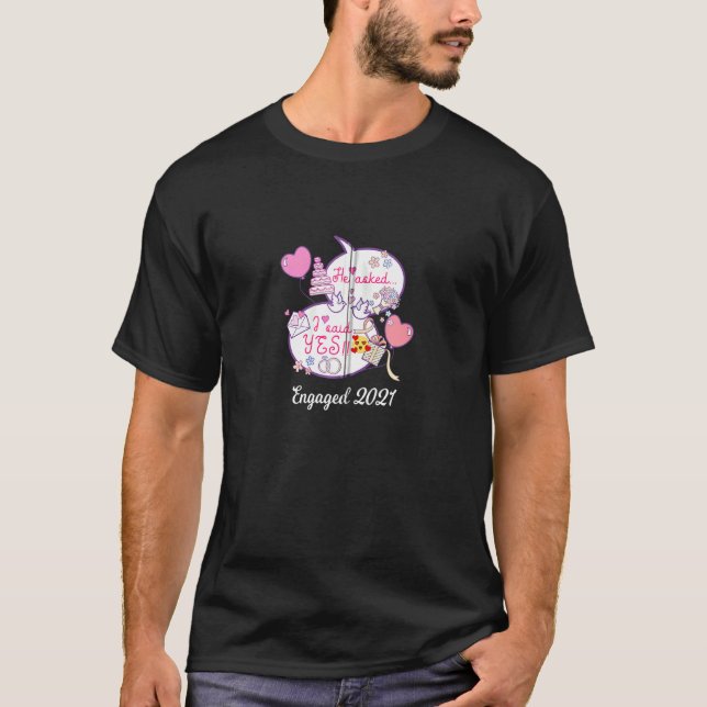 Er Fragte, ich sagte Yes Couples Verlobung Fiancee T-Shirt (Vorderseite)