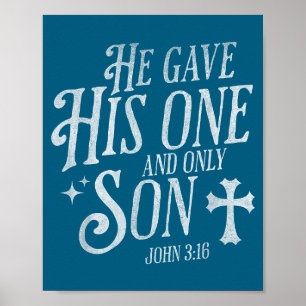 Er gab seinen einzigen Sohn, das christliche Kreuz Poster