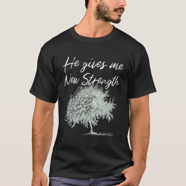 Er gibt mir neue Stärkepsalme 233 T-Shirt (Vorderseite)